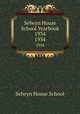 Selwyn House School Yearbook 1934. 1934, Selwyn House School 