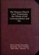 The Niagara Church Case: Containing the Whole of the Correspondence and the ., Henry Dunbar Reynolds , Reynolds, Henry Dunbar, 1820-1864 , Maclear & Co 