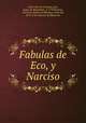 Fabulas de Eco, y Narciso, Solis Folch de Cardona 