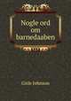 Nogle ord om barnedaaben, Gisle Johnson 