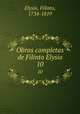 Obras completas de Filinto Elysio. 10, Elysio, Filinto, 1734-1819 