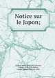 Notice sur le Japon;, Henri Cordier 