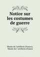Notice sur les costumes de guerre, 