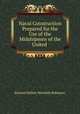 Naval Construction Prepared for the Use of the Midshipmen of the United ., Richard Hallett Meredith Robinson 