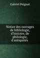 Notice des ouvrages de bibliologie, d