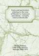 Facts and particulars relating to the case of Morris vs. Cameron microform : recently tried at Brockville, Morris, William, 1786-1858,Cameron, Malcolm, 1808-1876 