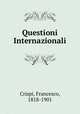 Questioni Internazionali, Crispi, Francesco, 1818-1901 