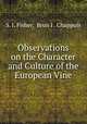 Observations on the Character and Culture of the European Vine, S. I. Fisher, Brun I . Chappuis 