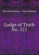 Lodge of Truth No. 521, Paul Moorhouse & Craig Johnson 