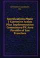 Specifications Phase 1 Corrective Action Plan Implementation Commissary/PX Area Presidio of San Francisco, Geomatrix Consultants, Inc. 