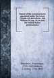 Report of the commissioners appointed under the Lower Canada Act microform : 4th William IV, cap. 10, to visit the United States