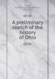 A preliminary sketch of the history of Ohio, Chase, Salmon P. (Salmon Portland), 1808-1873 