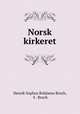 Norsk kirkeret, Henrik Sophus Boldaeus Broch, S . Broch 