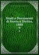 Studi e Documenti di Storia e Diritto, 1888. 9, Accademia di Conferenze Storico-Giuridiche. Studi .. 