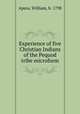 Experience of five Christian Indians of the Pequod tribe microform, Apess, William, b. 1798 
