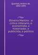 Oliveira Martins : o critico litterario, o economista, o historiador, o publicista, o politico, Quental, Antero de, 1842-1891 