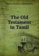The Old Testament in Tamil, Madras Auxiliary Bible Society 