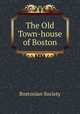 The Old Town-house of Boston, Bostonian Society 