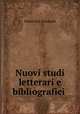 Nuovi studi letterari e bibliografici ., Domenico Ciampoli 