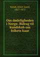 Om dodeligheden i Norge. Bidrag til kundskab om folkets kaar, Sundt, Eilert Lund, 1817-1875 