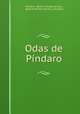 Odas de Pindaro, Ignacio Montes de Oca Pindaro 
