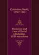 Memorial and case of David Chisholme, 1839 microform, Chisholme, David, 1796?-1842 
