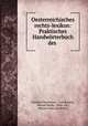 Oesterreichisches rechts-lexikon: Praktisches Handworterbuch des ., Friedrich Duschenes 