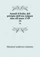 Annali d`Italia, dal pricipio dell`era volgare sino all`anno 1749. 14, Muratori Lodovico Antonio 