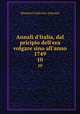 Annali d`Italia, dal pricipio dell`era volgare sino all`anno 1749. 10, Muratori Lodovico Antonio 