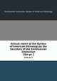 Annual report of the Bureau of American Ethnology to the Secretary of the Smithsonian Institution. 18th pt 2, Smithsonian Institution. Bureau of American Ethnology 