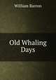 Old Whaling Days, William Barron 