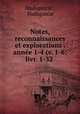 Notes, reconnaissances et explorations . annee 1-4 (v. 1-6; livr. 1-32 ., Madagascar , Madagascar 