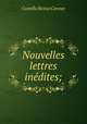 Nouvelles lettres inedites;, Camillo Benso Cavour 