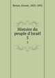 Histoire du peuple d`Isral. 5, Renan, Ernest, 1823-1892 