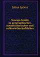 Nowaja Semla in geographischer, naturhistorischer und volkswirthschaftlicher ., Julius Sporer 
