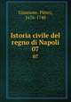 Istoria civile del regno di Napoli. 07, Giannone, Pietro, 1676-1748 