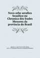 Novo orbe serafico brasilico ou Chronica dos frades Menores da provincia do Brasil, Anto?nio de Santa Maria Jaboatao 