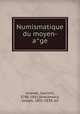 Numismatique du moyen-a?ge, Lelewel, Joachim, 1786-1861,Straszewicz, Joseph, 1801-1838, ed 