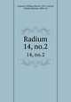 Radium. 14, no.2, Cameron, William Herron, 1874- ed,Viol, Charles Herman, 1886- ed 