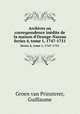 Archives ou correspondence indite de la maison d`Orange-Nassau. Series 4, tome 1, 1747-1751, Groen van Prinsterer, Guillaume 