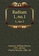 Radium. 1, no.1, Cameron, William Herron, 1874- ed,Viol, Charles Herman, 1886- ed 