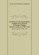 Archives ou correspondence indite de la maison d`Orange-Nassau. Series 3, tome 3, 1700-1702, Groen van Prinsterer, Guillaume 