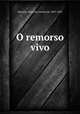 O remorso vivo, Amorim, Francisco Gomes de, 1827-1891 