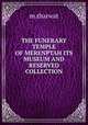 THE FUNERARY TEMPLE OF MERENPTAH ITS MUSEUM AND RESERVED COLLECTION, M. Tharwat 