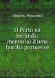 O Porto na berlinda: memorias d