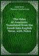 The Odes of Anacreon: Translated from the Greek Into English Verse, with Notes, Anacreon, Thomas Girdlestone 
