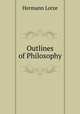 Outlines of Philosophy., Hermann Lotze 