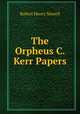 The Orpheus C. Kerr Papers, Robert Henry Newell 