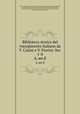 Biblioteca storica del risorgimento Italiano da T. Casini e V. Fiorini: Ser. 1-8. 4, ser.8, Tommaso Casini 
