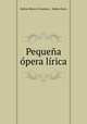 Pequena opera lirica, Rufino Blanco-Fombona 